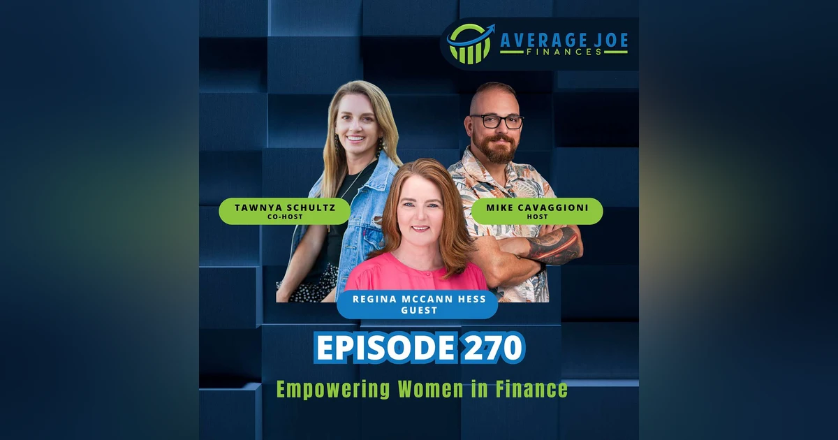 270. Empowering Women in Finance with Regina McCann Hess