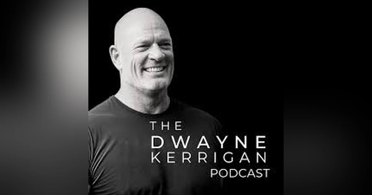 Introducing The Dwayne Kerrigan Podcast