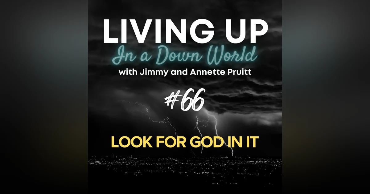 "Look For God In It"