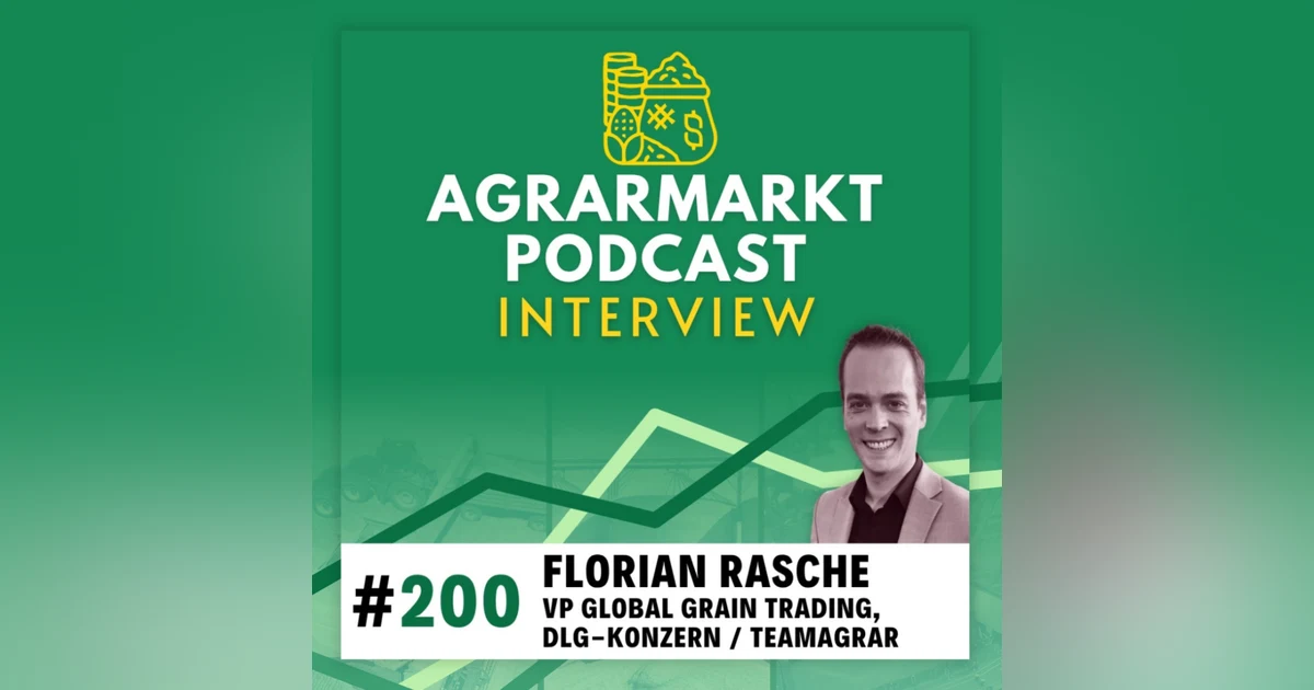 #200 🚀 Höchststände seit 2024, Kriegs-Eskalation & Ernte-Ausblick '26 mit Florian Rasche (teamagrar / DLG)