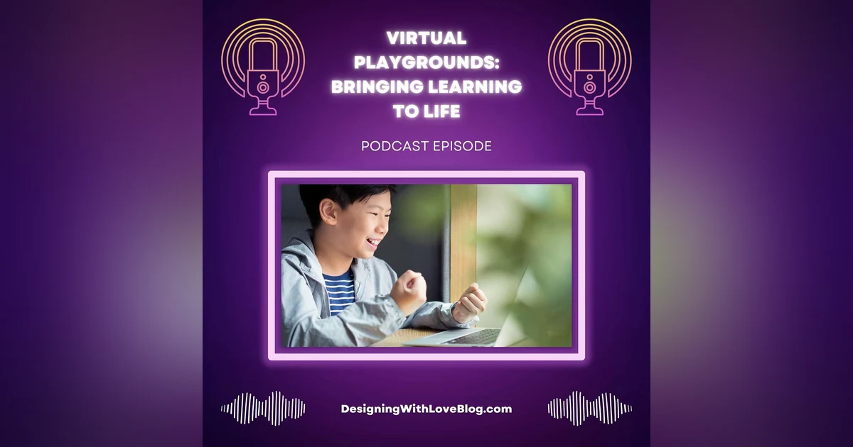 Virtual Playgrounds: Bringing Learning to Life