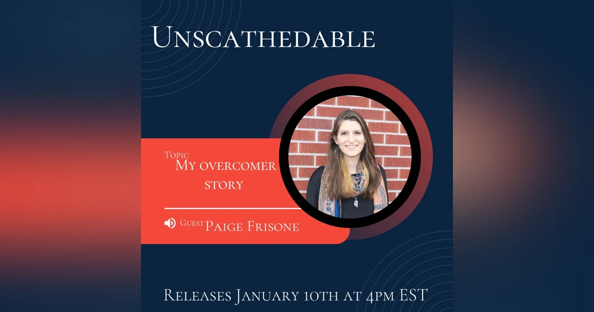 Transformation & Thriving Series: My Overcomer Story with Paige Frisone