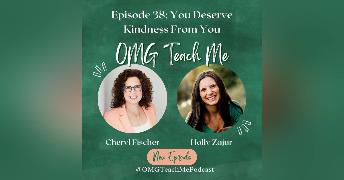 Ep. 38: You deserve kindness from you