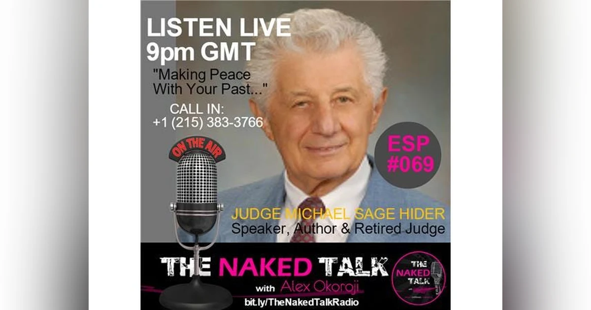 Making Peace With Your Past w/ Guest - Judge Michael Hider
