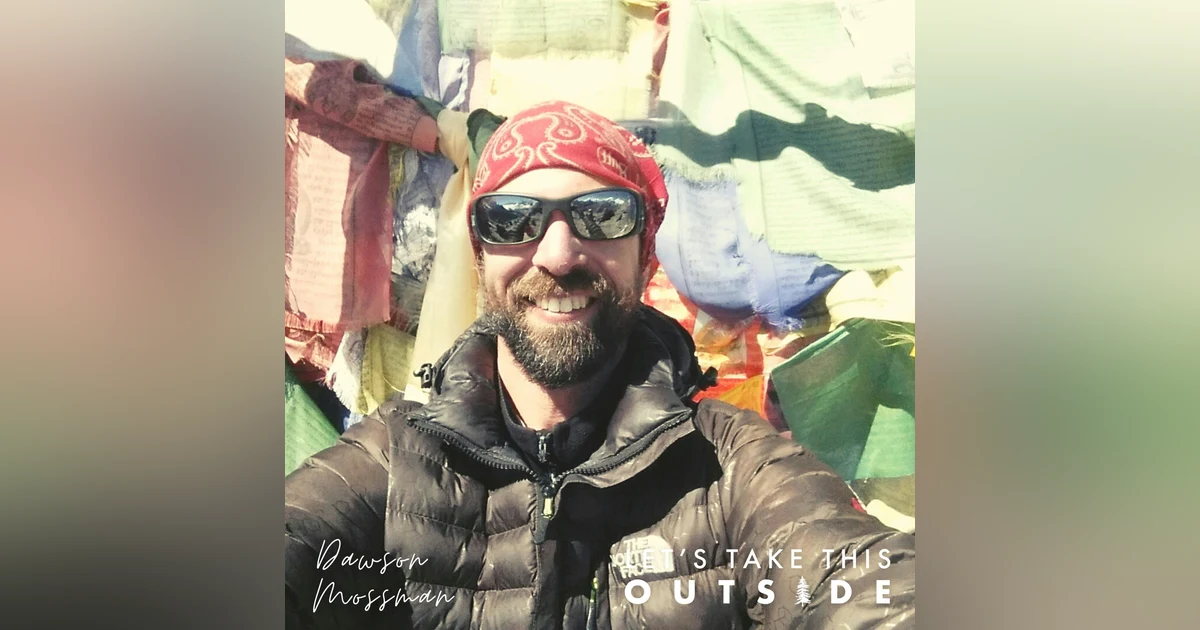 Dawson Mossman - Ultra Runner and Adventurer