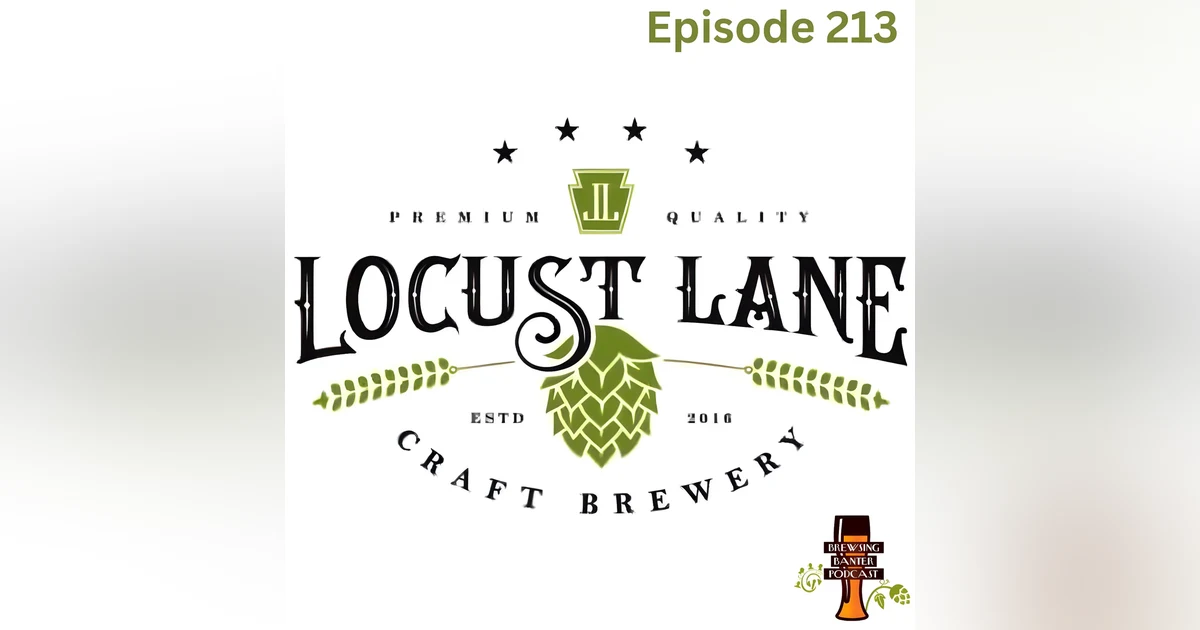 BBP 213 - Locust Lane Craft Brewery