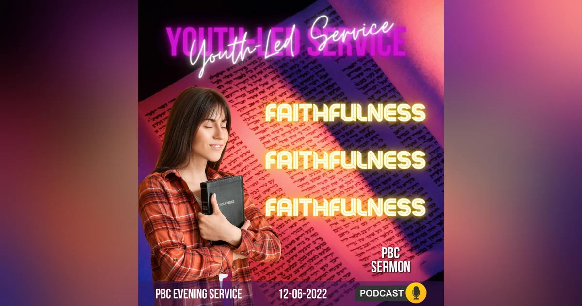 Youth-Led Service: Faithfulness