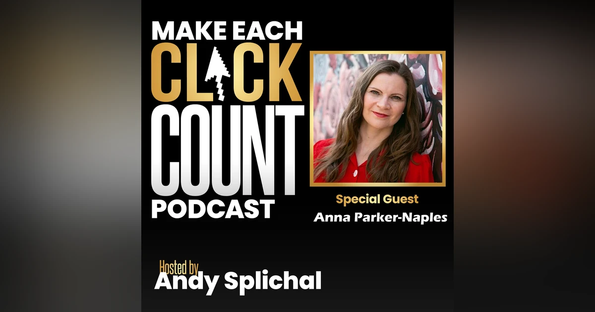To Be Credible You First Need To Become Visible With Anna Parker-Naples