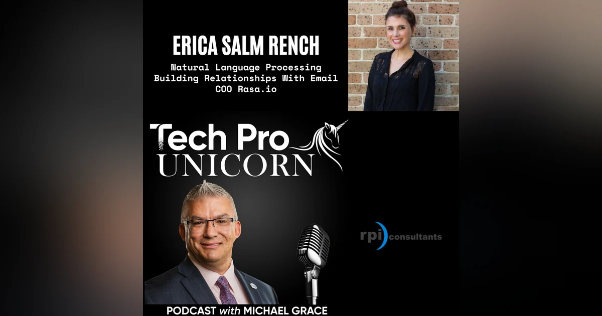 Natural Language Processing Building Relationships Through Email Newsletters With COO Erica Salma Rench of Rasa.io