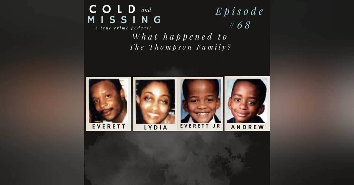 Cold and Missing: The Thompson Family