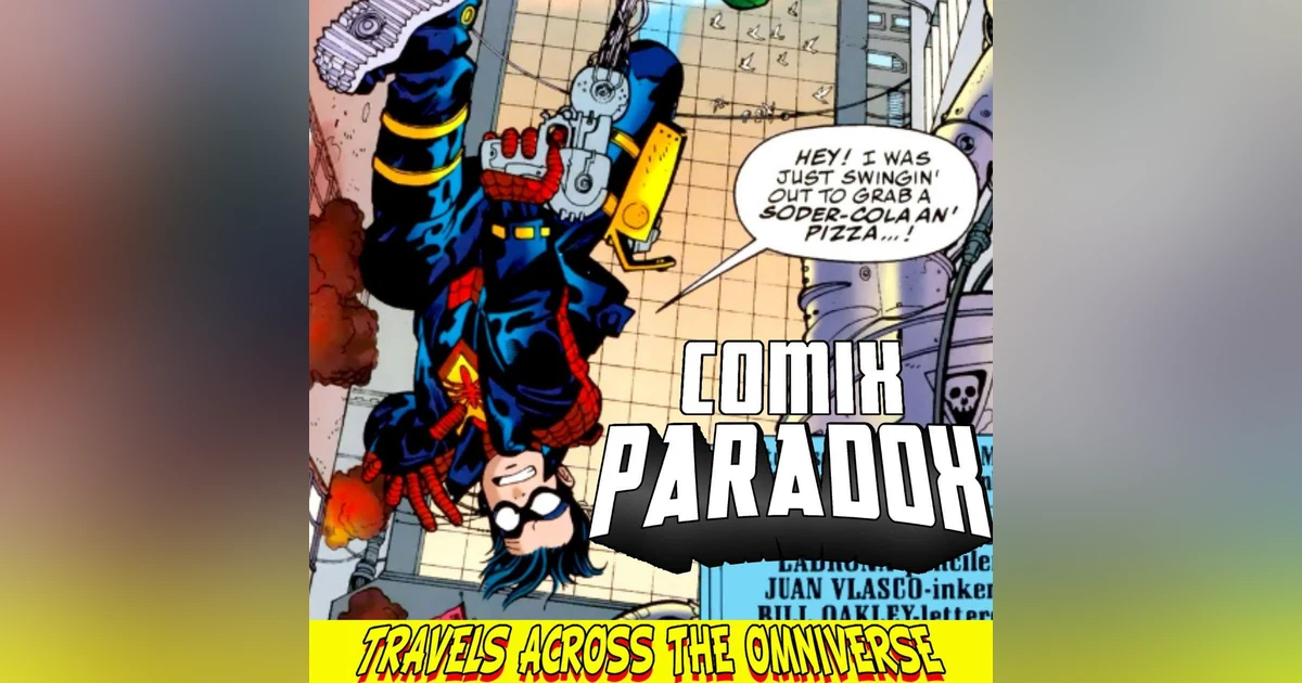 Comix Paradox Pre-Show Palavers MayMalgam Spider-Boy Teamup