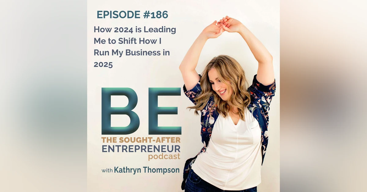 How 2024 is Leading Me to Shift How I Run My Business in 2025