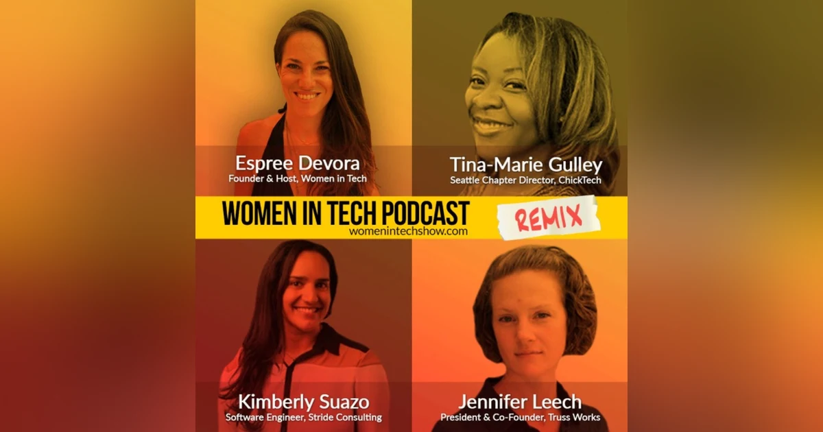 Remix: Jennifer Leech, Kimberly Suazo, and Tina-Marie Gulley: Women In Tech