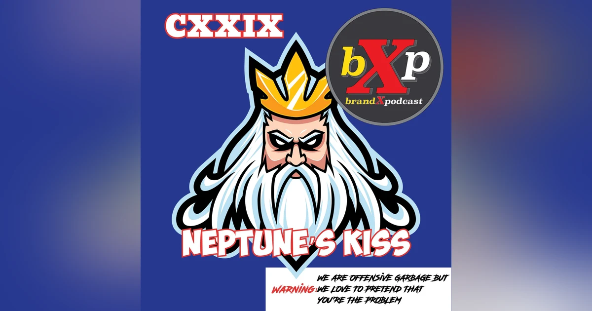 Neptune's Kiss | Episode 129