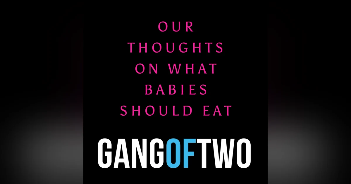 OUR THOUGHTS ON WHAT BABIES SHOULD EAT