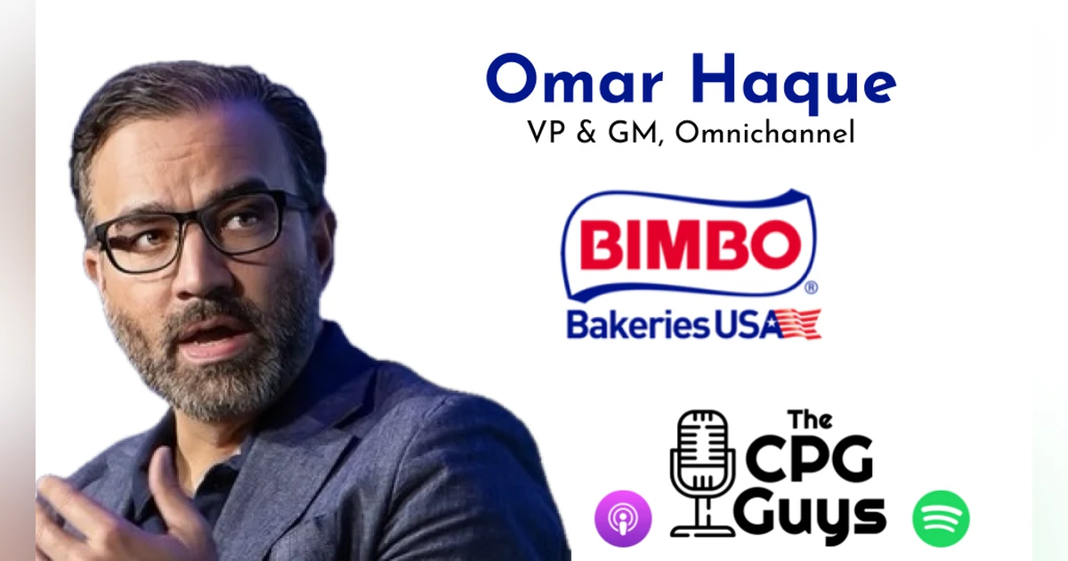 Omnichannel Success in Fresh & Baked with Bimbo Bakeries’ Omar Haque
