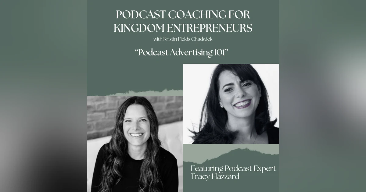 Podcast Advertising 101 with Tracy Hazzard [113]