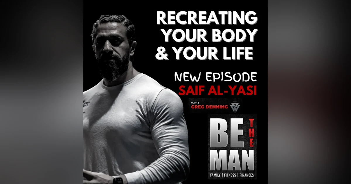 #59 Deliberately Recreating Yourself & Your Life, with Saif Al-Yasi