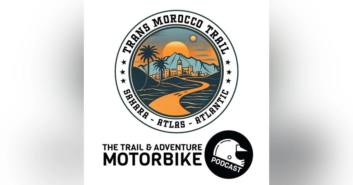 TAMP Season 7 Episode 5 Ed Gill Trans Morocco Trail