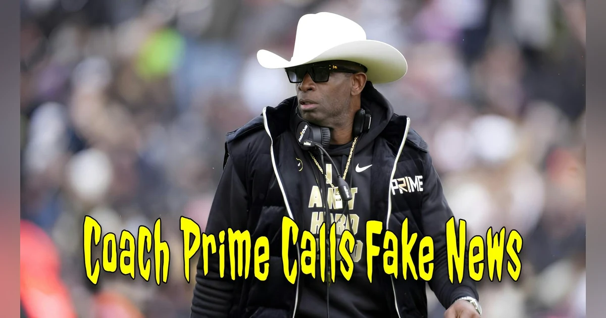 Coach Prime Calls Fake News