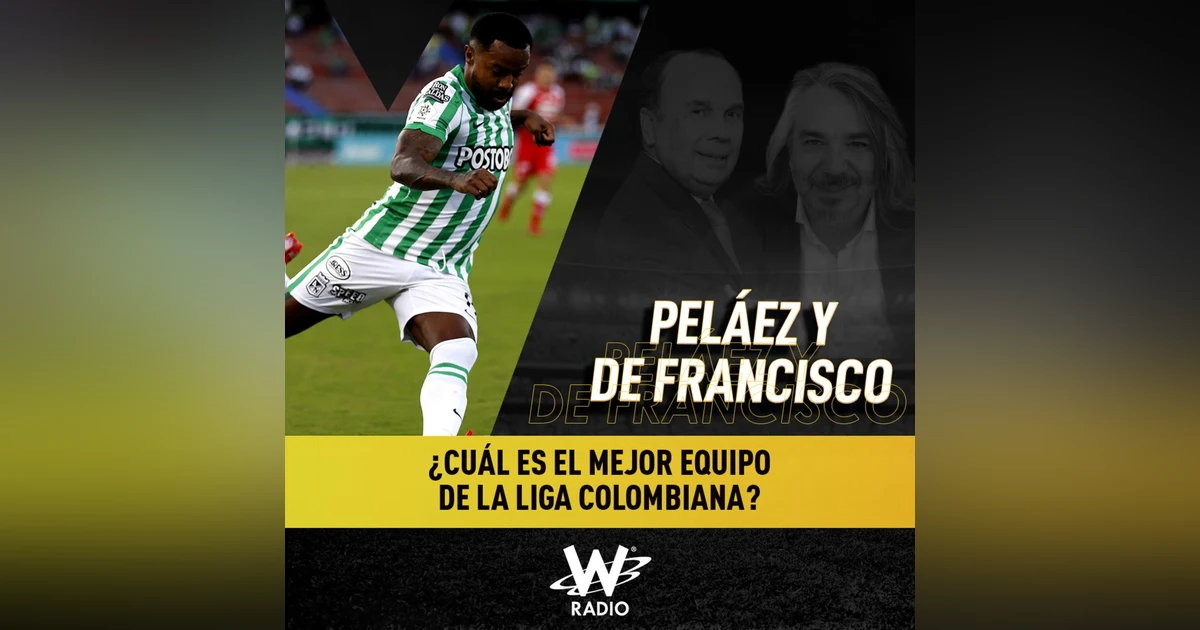 ¿Cuál es el mejor equipo de Colombia?