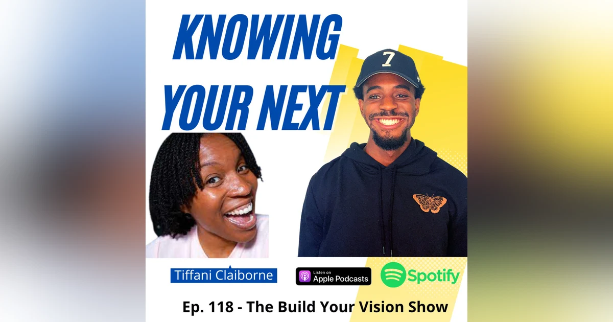 #118 Keys To Knowing Your Next with Tiffani Claiborne