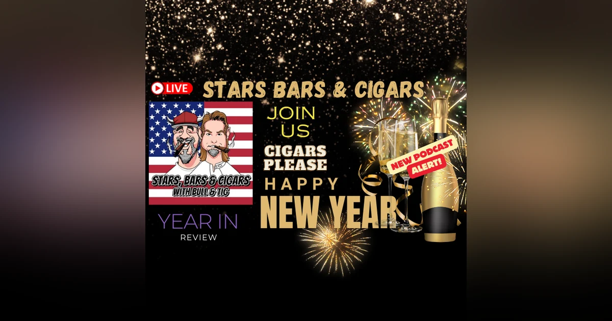 STARS BARS & CIGARS, E 65, YEAR IN REVIEW
