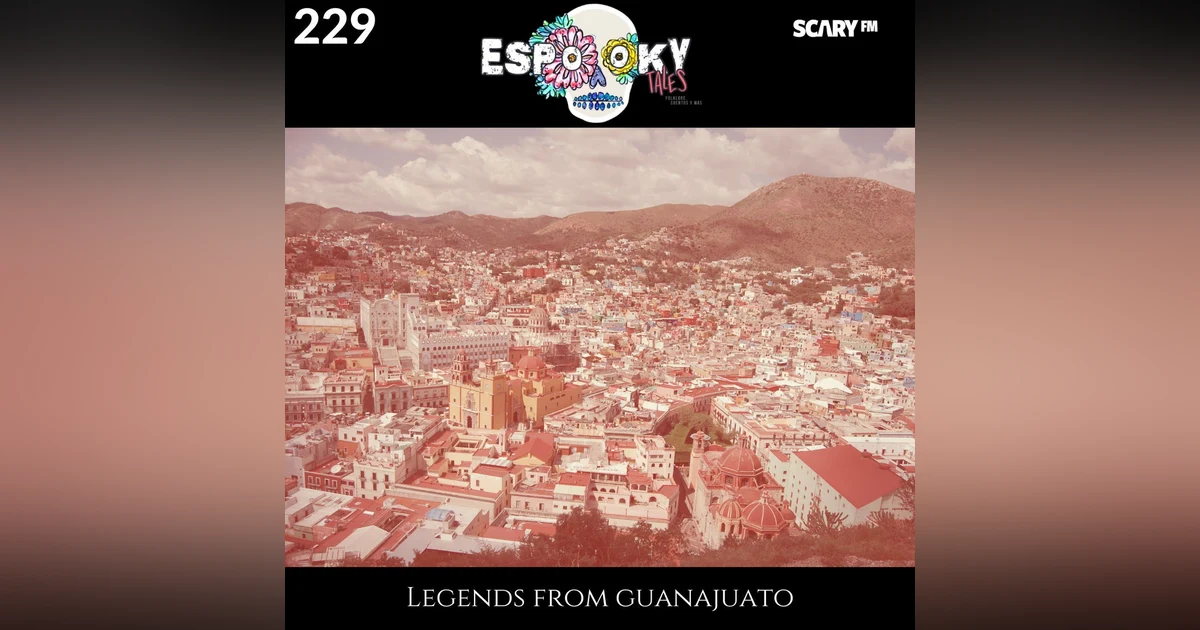 Legends From Guanajuato, Mexico
