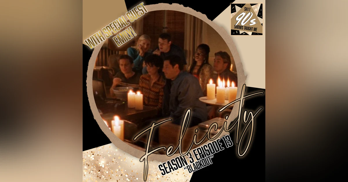 Felicity: Season 3 Episode 13 - Blackout