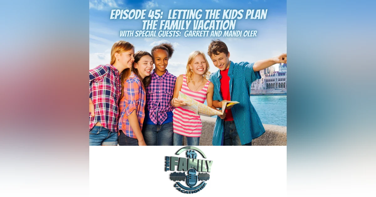 Letting the Kids Plan the Family Vacation