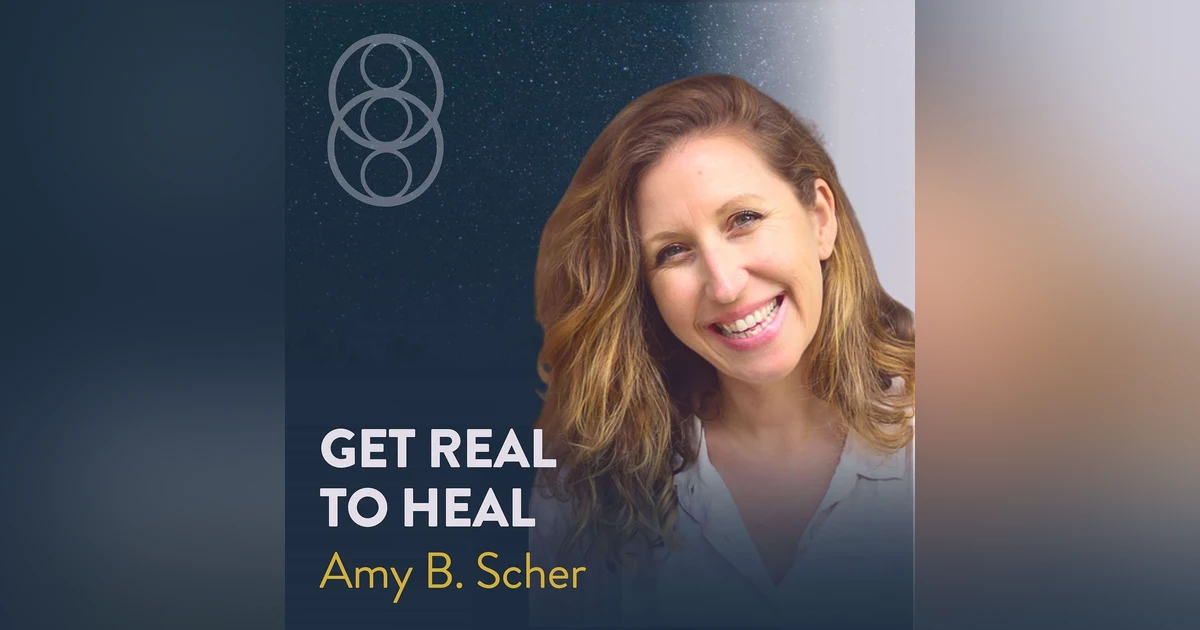 What It Really Takes to Heal Yourself with Amy B. Scher