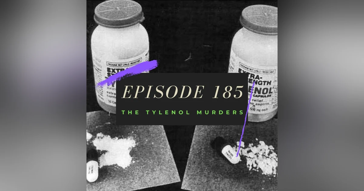 Ep. 185: The Tylenol Murders