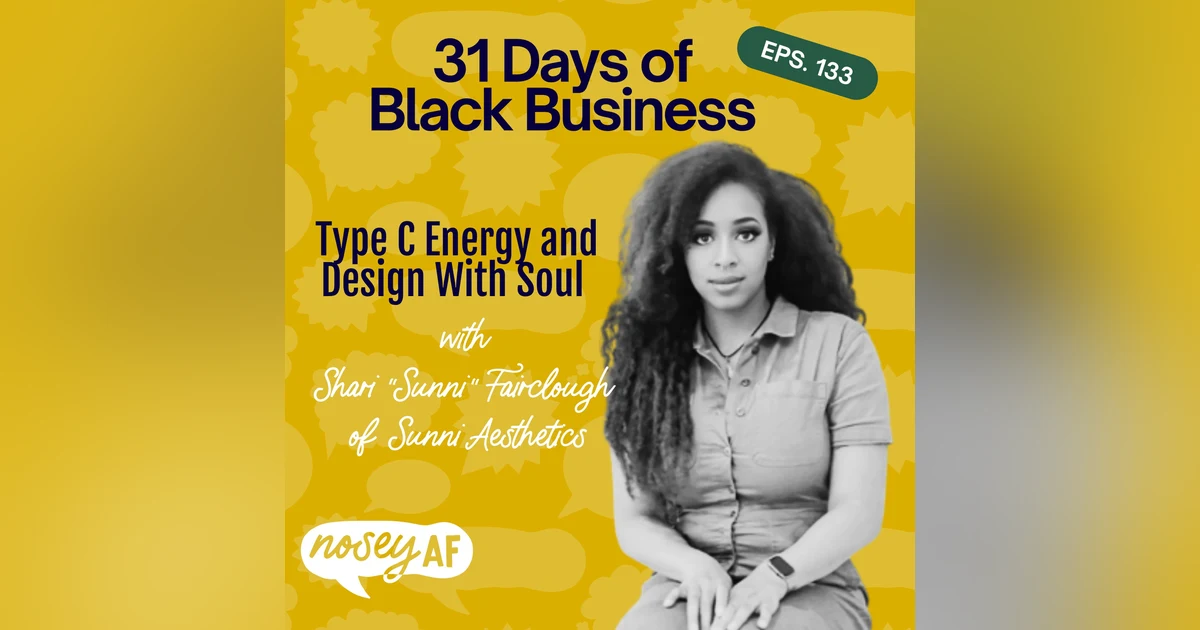 Type C Energy and Design With Soul with Sunni of Sunni Aesthetics.