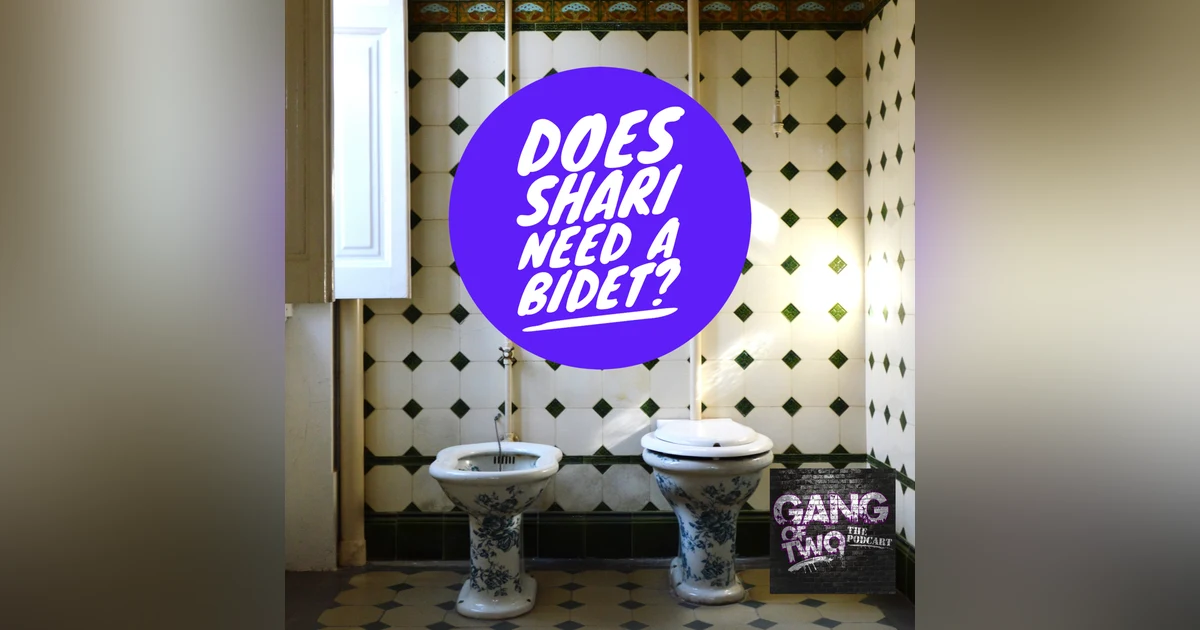 DOES SHARI NEED A BIDET?
