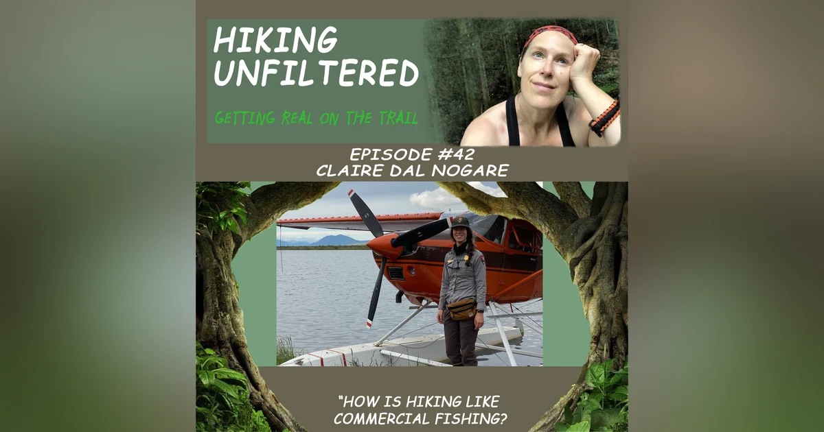 pisode #42 Claire Dal Nogare "How is hiking like commercial fishing?"