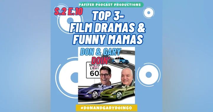 image for E10 Top 3-Film Dramas & Funny Mamas