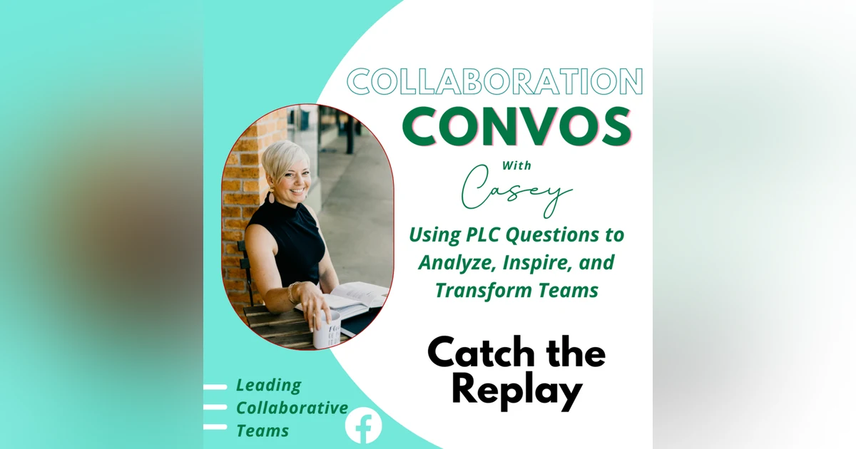 Using PLC Questions to Analyze, Inspire, and Transform Teams