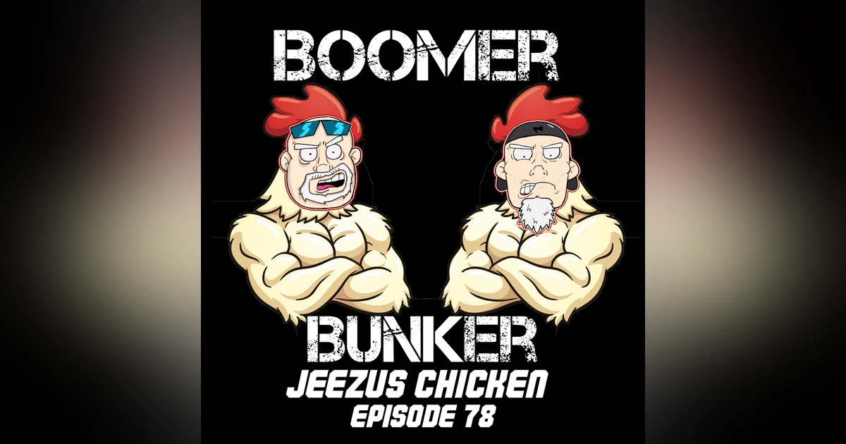 Jeezus Chicken | Episode 078