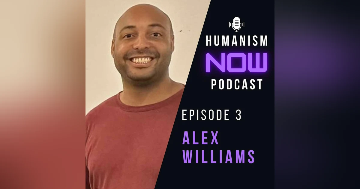 3. Alex Williams on the Poetry of Discovery & What Humanism Means