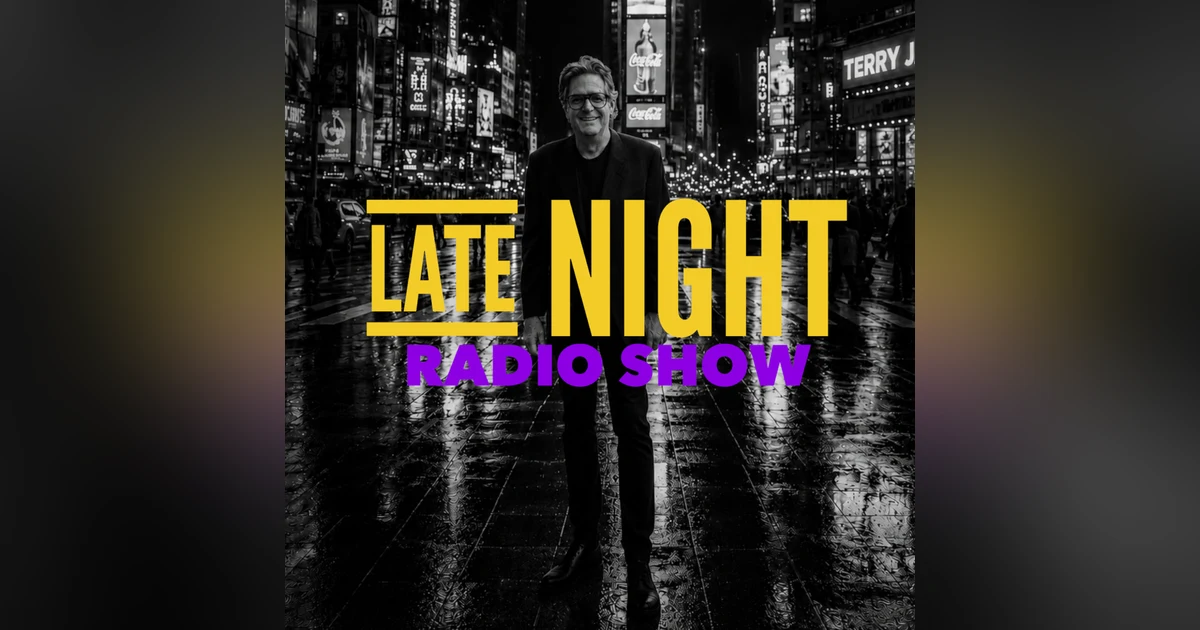 The LATE NIGHT RADIO SHOW with Terry Jaymes