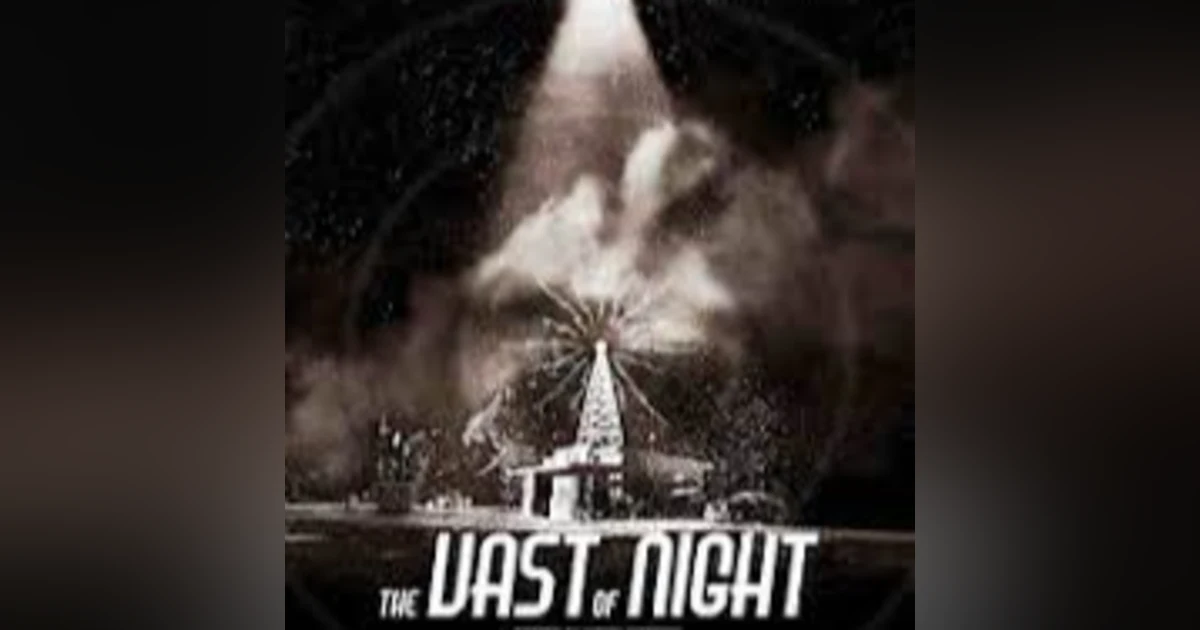31 Days of Horror, 2025: Day 21 - The Vast of Night (2019)