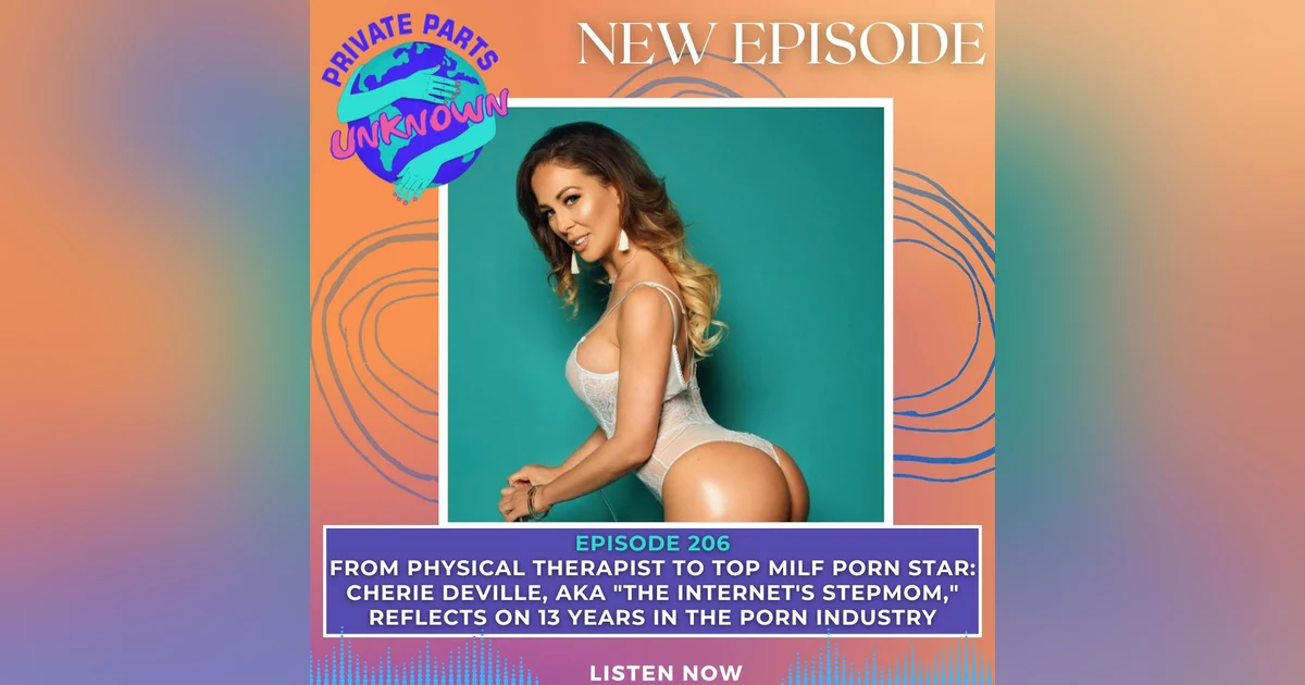 From Physical Therapist to Top MILF Porn Star: Cherie DeVille, aka "The Internet's Stepmom," Reflects on 13 Years in the Porn Industry