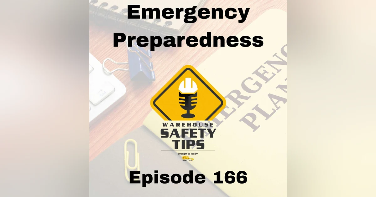 S4 Ep166: Warehouse Safety Tips | Episode 166 | Emergency Preparedness