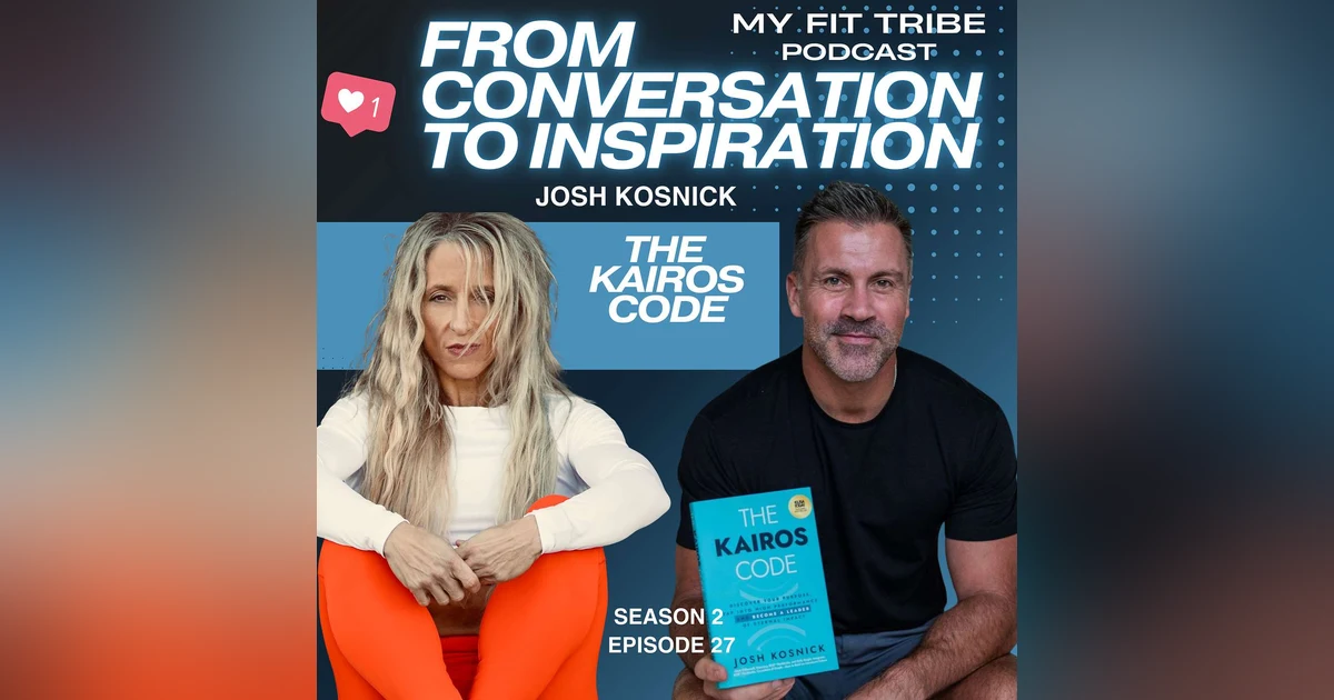 Josh Kosnick -Unlocking the KAIROS CODE