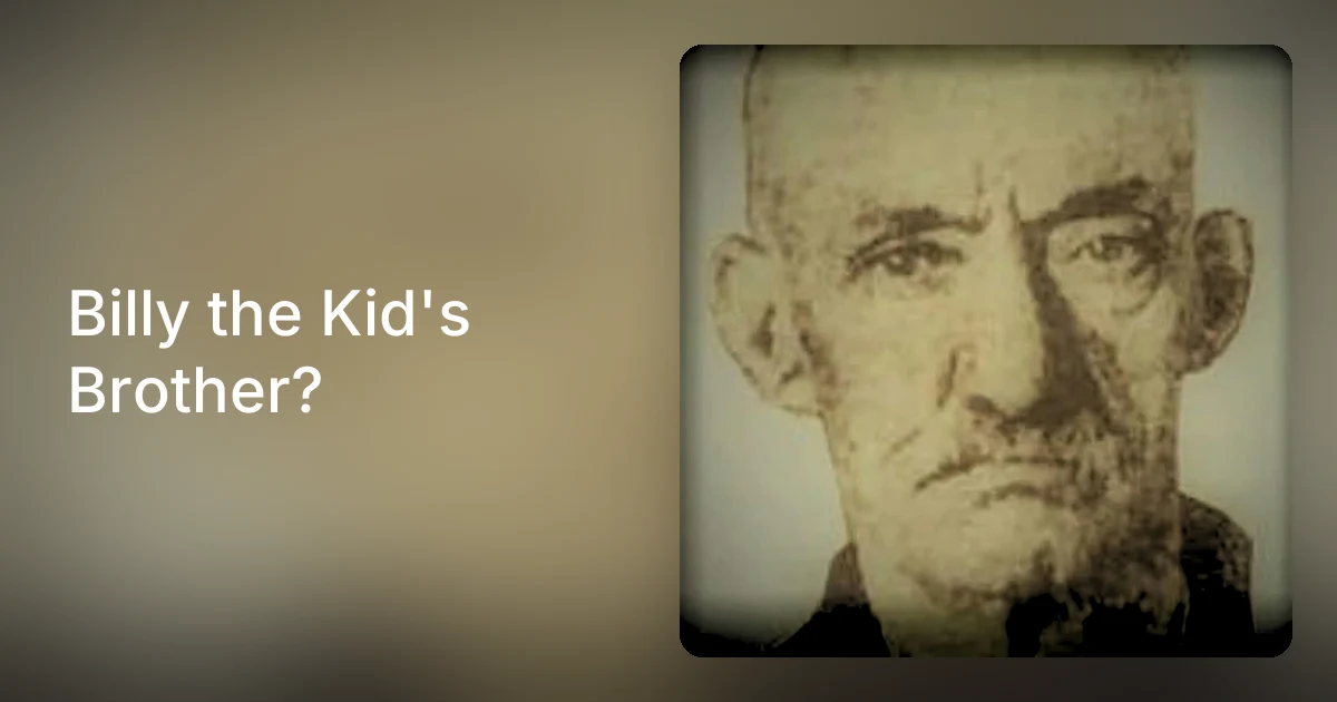 Billy the Kid's Brother?