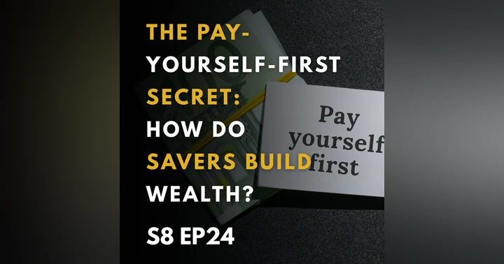 image for The Pay-Yourself-First Secret: How Savers Build Wealth
