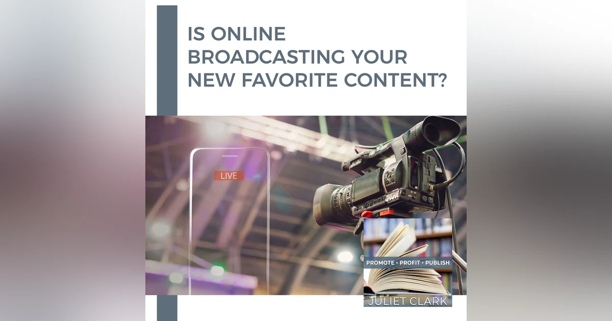 Is Online Broadcasting Your New Favorite Content? With Toni Lontis