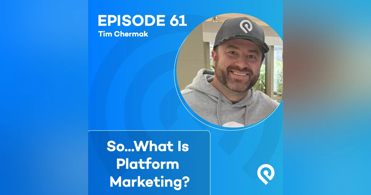 So...What Is Platform Marketing?