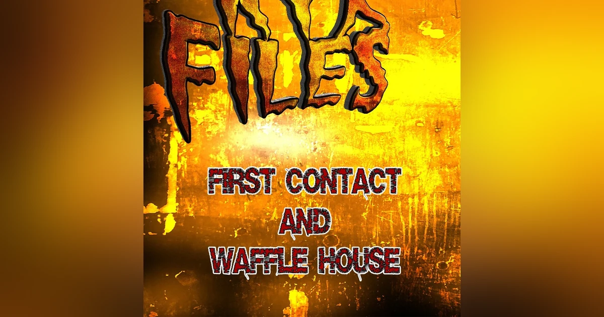 S331 - First contact and....Waffle House?