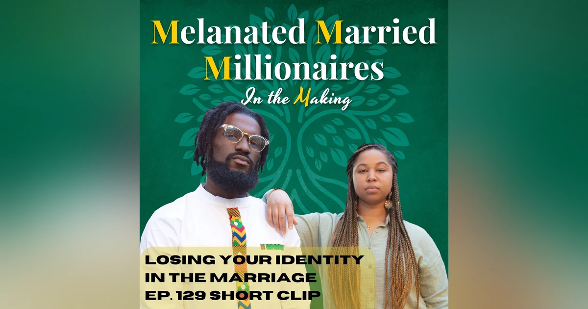 Losing your Identity in Marriage | The M4 Show Ep 129 Clip